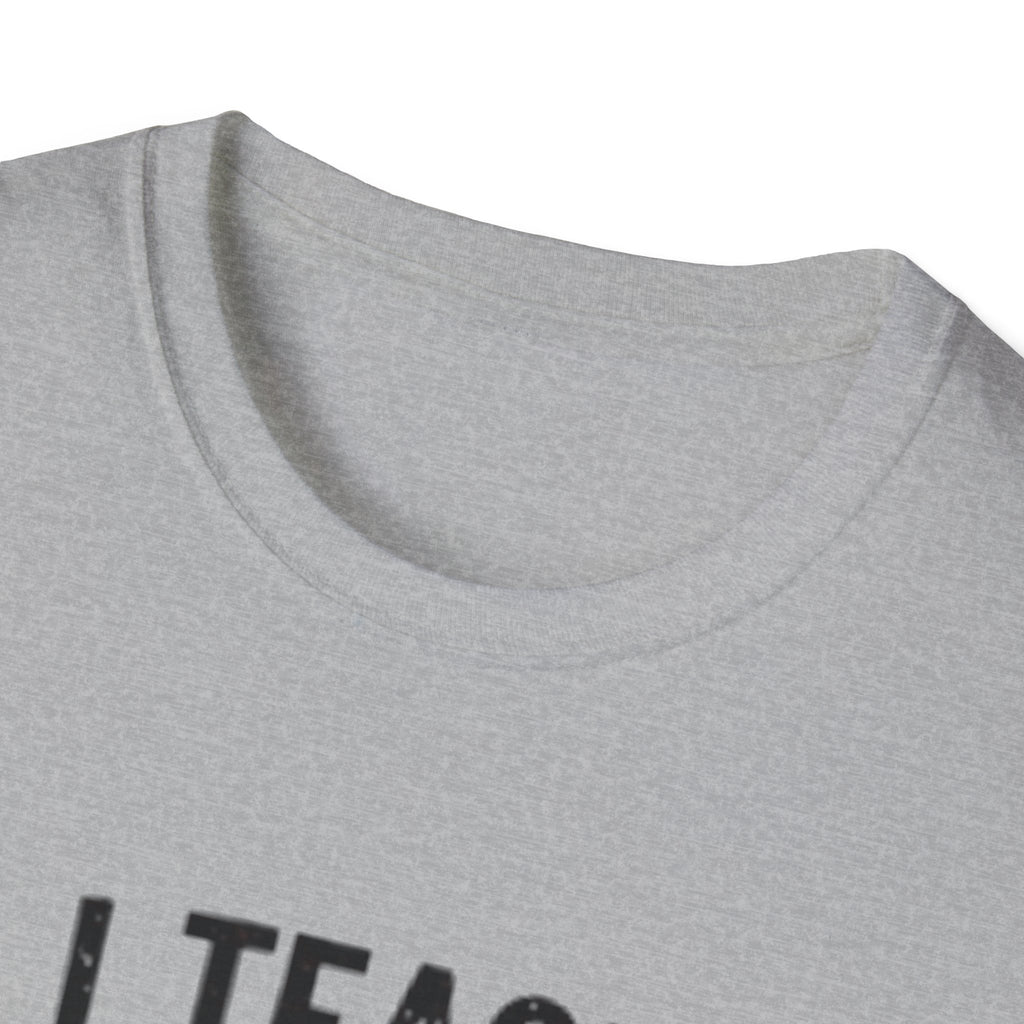 Teacher T-Shirt — “I Teach Tiny Humans with Big Attitudes” Cute Classroom Teacher Shirt